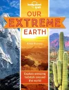 Lonely Planet Kids Our Extreme Earth cover