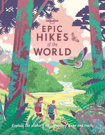 Lonely Planet Epic Hikes of the World 1 cover