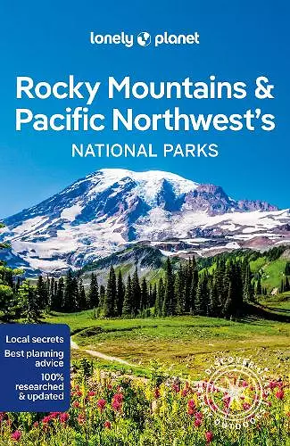 Lonely Planet Rocky Mountains & Pacific Northwest's National Parks cover