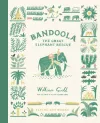 Bandoola: The Great Elephant Rescue cover