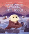 Curious Creatures Working With Tools cover