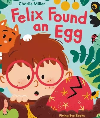 Felix Found an Egg cover