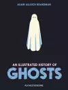 An Illustrated History of Ghosts cover