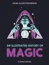 An Illustrated History of Magic cover