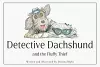 Detective Dachshund and the Fluffy Thief cover