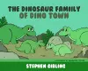 The Dinosaur Family of Dinotown cover
