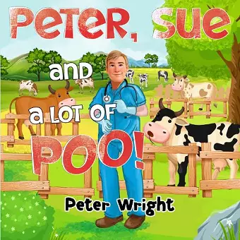 Peter, Sue and a Lot of Poo! cover