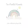 Ten Mindful Moments cover