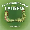 A Caterpillar Called Patience cover