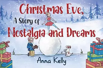 Christmas Eve, A Story of Nostalgia and Dreams cover