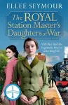 The Royal Station Master's Daughters at War cover