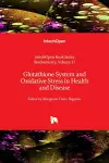 Glutathione System and Oxidative Stress in Health and Disease cover