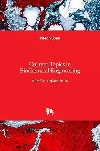 Current Topics in Biochemical Engineering cover