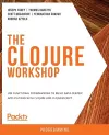 The The Clojure Workshop cover