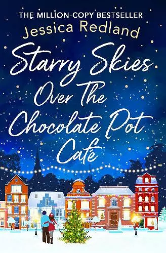 Starry Skies Over The Chocolate Pot Cafe cover