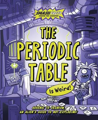 The Periodic Table is Weird cover