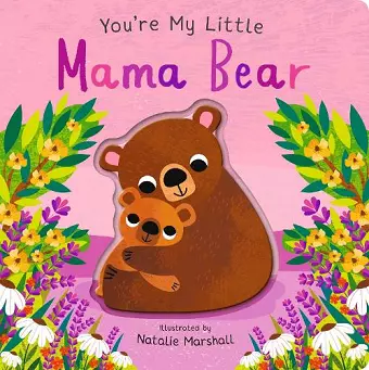 You're My Little Mama Bear cover