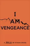I Am Vengeance cover