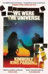 We Were the Universe cover