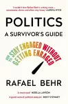 Politics: A Survivor’s Guide cover