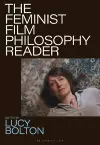 The Feminist Film Philosophy Reader cover