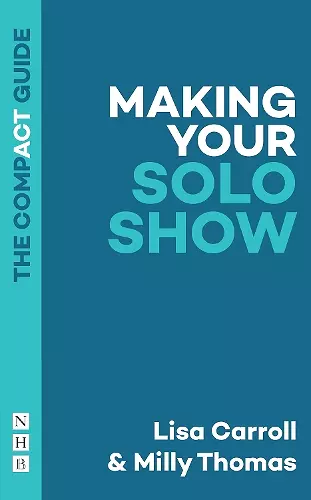 Making Your Solo Show: The Compact Guide cover