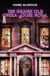 The Grand Old Opera House Hotel cover