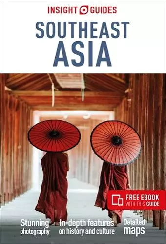 Insight Guides Southeast Asia: Travel Guide with eBook cover
