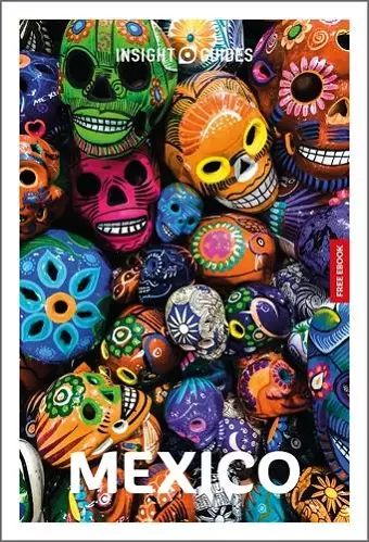 Insight Guides Mexico: Travel Guide with eBook cover