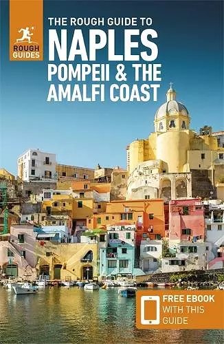 The Rough Guide to Naples, Pompeii & the Amalfi Coast: Travel Guide with eBook cover