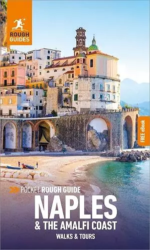 Pocket Rough Guide Walks & Tours Naples & the Amalfi Coast: Travel Guide with eBook cover