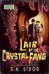 Lair of the Crystal Fang cover