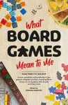 What Board Games Mean To Me cover