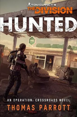 Tom Clancy's The Division: Hunted cover