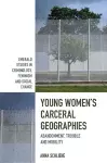 Young Women’s Carceral Geographies cover