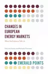 Changes in European Energy Markets cover