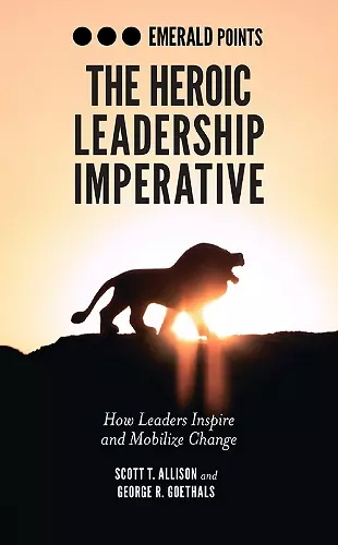 The Heroic Leadership Imperative cover