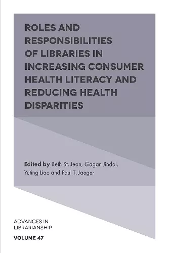 Roles and Responsibilities of Libraries in Increasing Consumer Health Literacy and Reducing Health Disparities cover