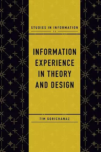 Information Experience in Theory and Design cover