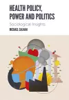 Health Policy, Power and Politics cover