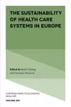 The Sustainability of Health Care Systems in Europe cover