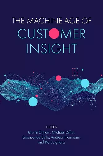 The Machine Age of Customer Insight cover