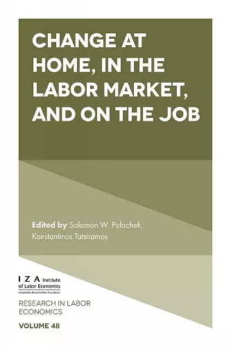 Change at Home, in the Labor Market, and on the Job cover