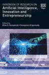 Handbook of Research on Artificial Intelligence, Innovation and Entrepreneurship cover