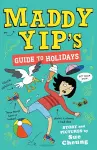 Maddy Yip's Guide to Holidays cover