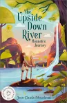 The Upside Down River: Hannah's Journey cover