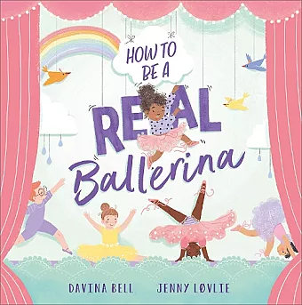 How to be a Real Ballerina cover
