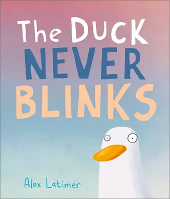 The Duck Never Blinks cover