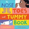 The Nose, Toes and Tummy Book cover