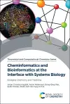 Cheminformatics and Bioinformatics at the Interface with Systems Biology cover